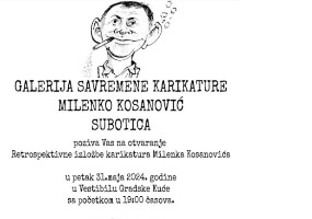 Izložba karikatura Milenka Kosanovića u Gradskoj kući u Subotici