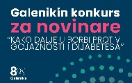 Галеникин конкурс за новинаре „Kако даље у борби против гојазности и дијабетеса?“ Галеникин конкурс за новинаре „Kако даље у борби против гојазности и дијабетеса?“