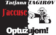 U subotu posthumna promocija knjige Tatjane Tagirov „J’accuse! Optužujem!“ U subotu posthumna promocija knjige Tatjane Tagirov „J’accuse! Optužujem!“